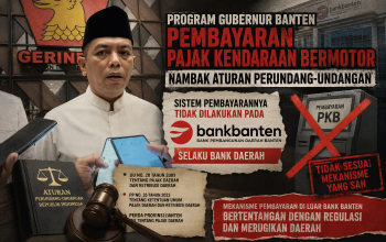 Mekanisme Pembayaran PKB Disoal, Gubernur Banten Diduga Lakukan Penyalahgunaan Wewenang ?